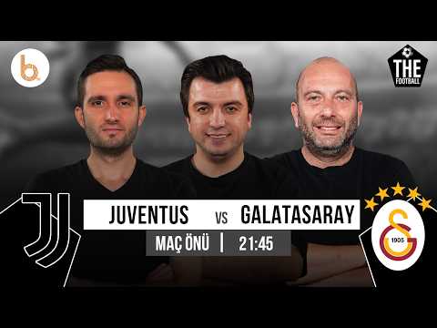 Juventus - Galatasaray Maç Önü | Bışar Özbey, Gökhan Dinç ve Samet Süner
