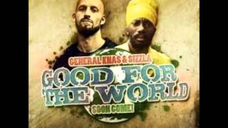 General Knas & Sizzla - Good For The World