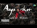 Aaya Sher - The Paradise | Lyrics video | Nani | Anirudh | #AayaSher #TheParadise 