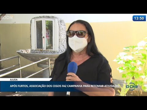 Após furtos, Associação dos Cegos faz campanha para retomar atividades 20 05 2021