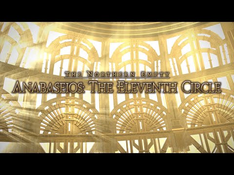 【FFXIV Endwalker "The Dark Throne" Patch 6.4】"Anabaseios: The Eleventh Circle"『Raids』