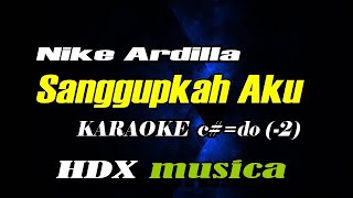Download lagu SANGGUPKAH AKU - NIKE ARDILLA - KARAOKE || C#=DO mp3 Download lagu SANGGUPKAH AKU - NIKE ARDILLA - KARAOKE || C#=DO mp3