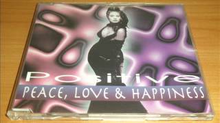 Positive - Peace, Love & Happiness (Radio Version)