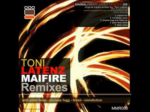 Toni Latenz - Maifire Remixes (Original)