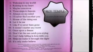 Roy Temple -  Raining in my heart