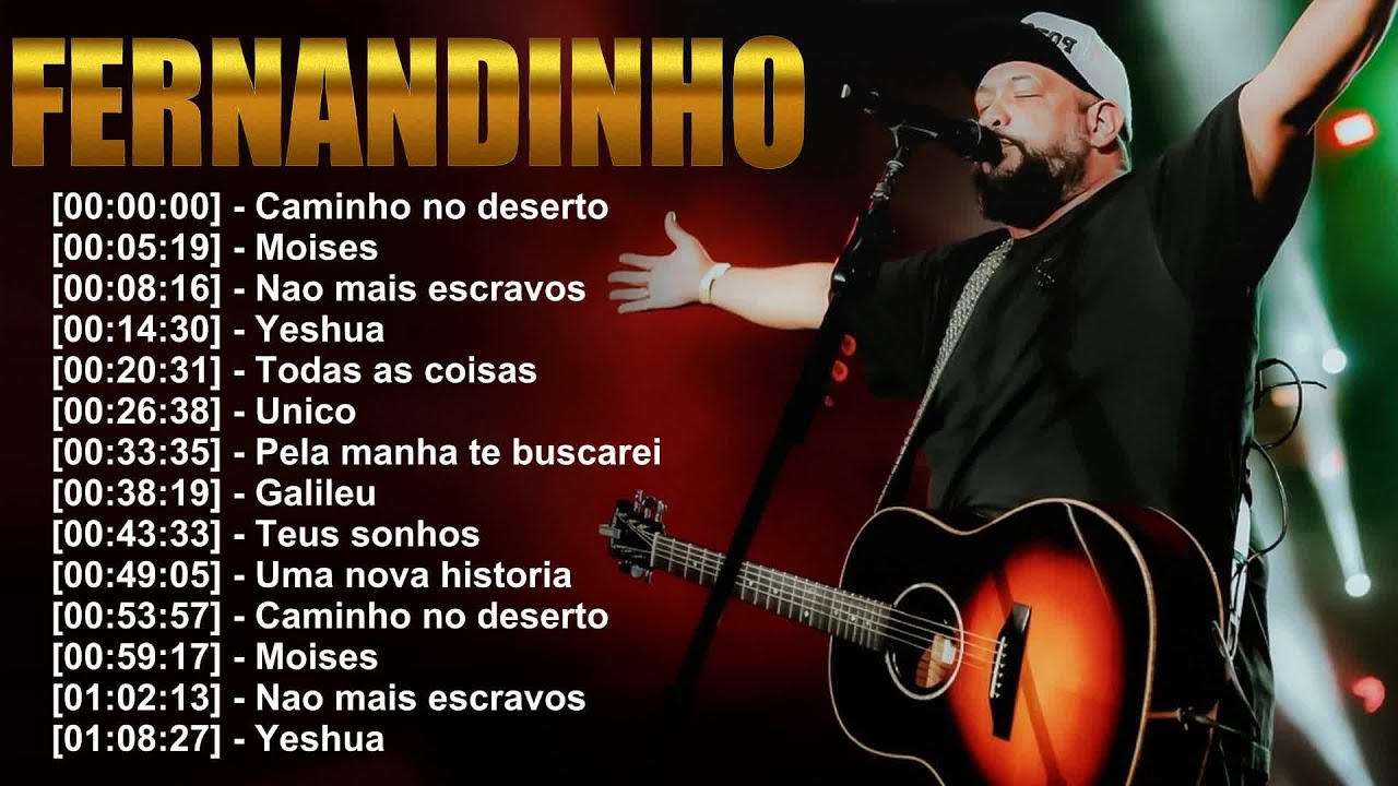 Fernandinho – Canções cheias de unção que trazem avivamento e transformação espiritual! 🔥🎤