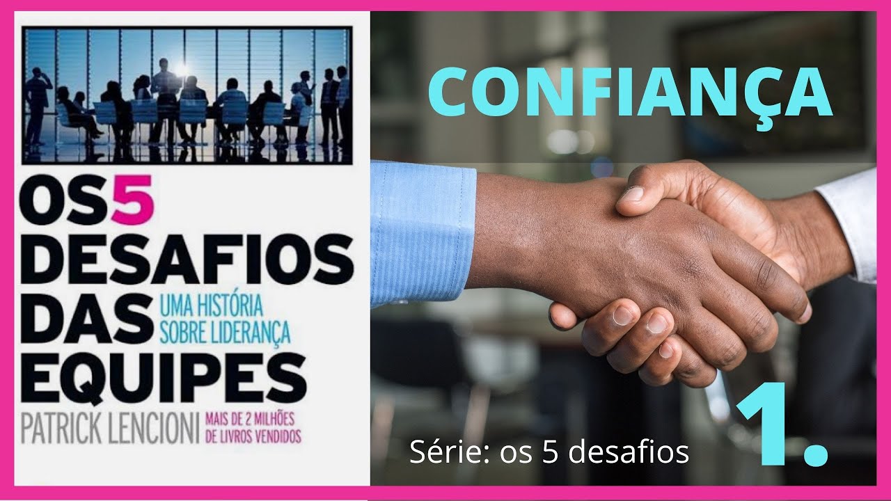 Os 5 desafios das equipes | Patrick Lencioni