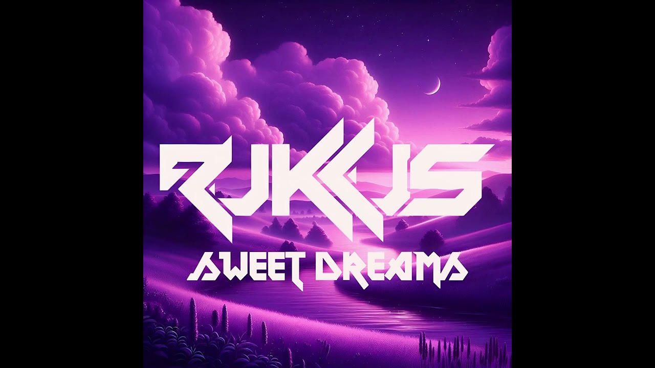 Rukkus - Sweet Dreams