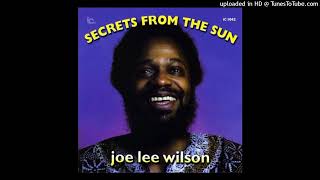 JOE LEE WILSON - Come And See, A Sparrow Singing Jazz