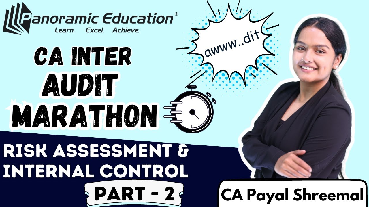Audit Marathon - Risk assessment & internal control | CA Payal Shreemal Part 2