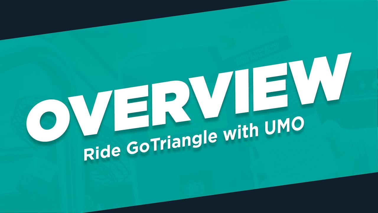 Overview: Ride GoTriangle with Umo