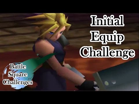 Final Fantasy VII: Battle Square Challenge - Initial Equip Challenge (Cloud)