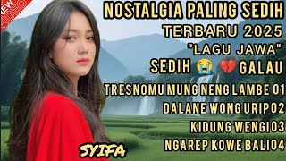 Download lagu LAGU JAWA PALING SEDIH 😭 PATAH HATI 💔 COCOK UNTUK TEMAN SANTAI/KERJA/DIPERJALANAN  mp3