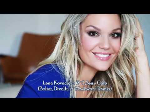 Lena Kovacevic & C.Sen - Cafe (Bolier, Divolly & Markward Remix)