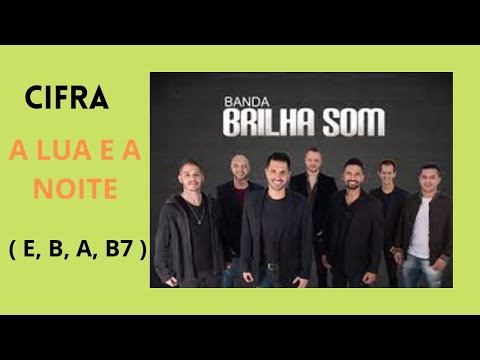 A Lua E A Noite - Brilha Som