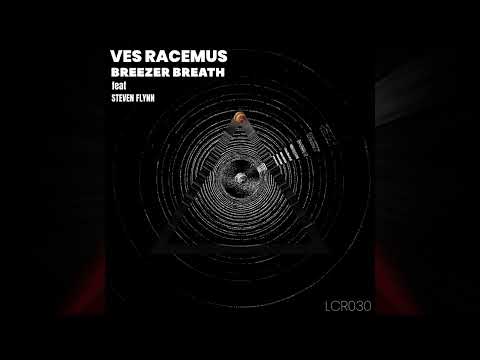 [Progressive House] LAYER CAKED RECORDS - LCR030 - Ves Racemus - Breezer Breath (Original Mix)