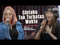 CINTAKU TAK TERBATAS WAKTU ANIE CARERA 3PEMUDA BERBAHAYA FEAT SALLSA BINTAN GIVANI GUMILANG