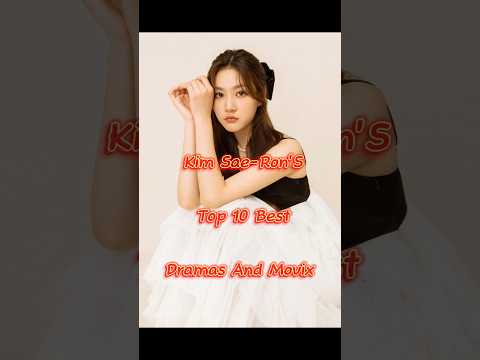 Kim Sae Ron's Top 10 Best Dramas and Movies || #kdrama #shorts