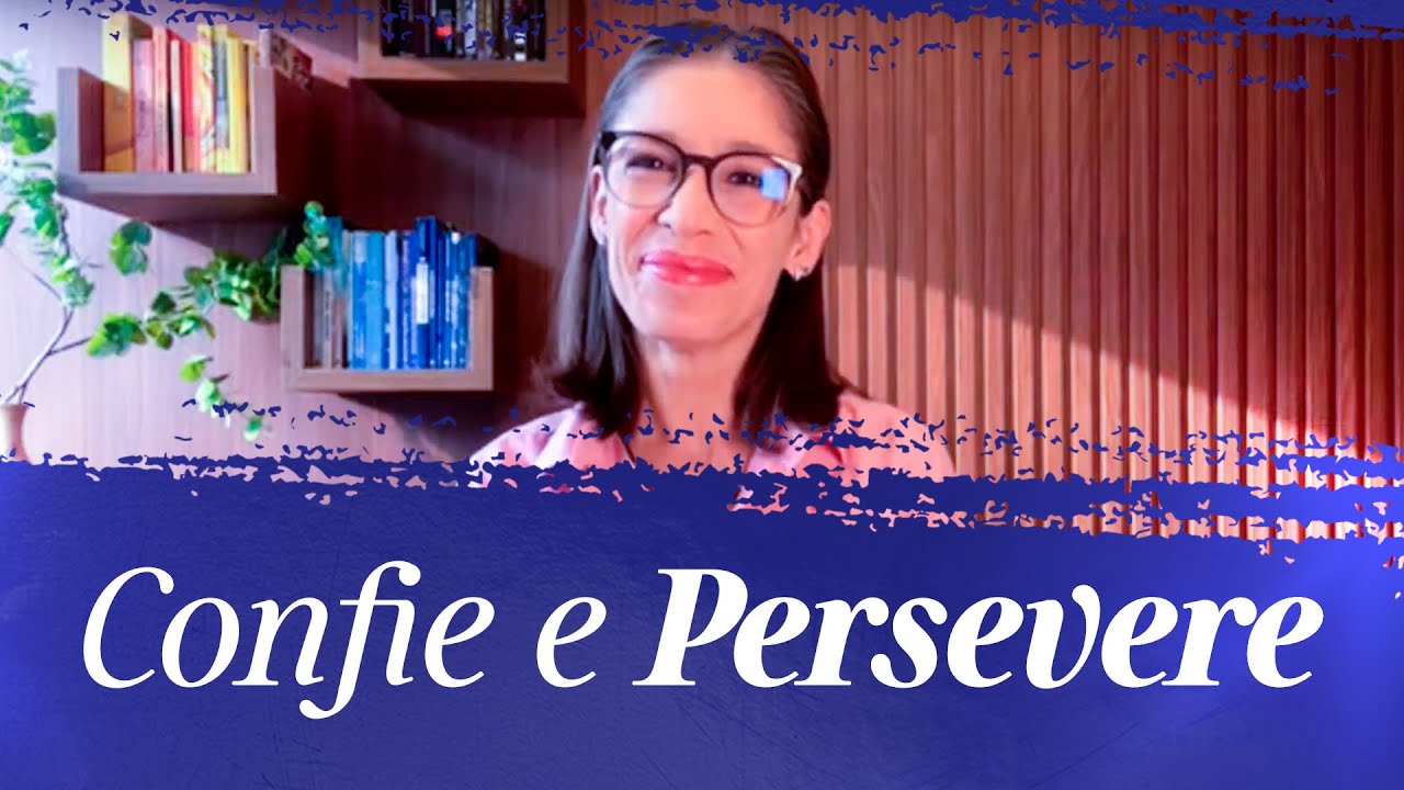 Sinalizando em Libras: "Confie e Persevere" | Débora Libras