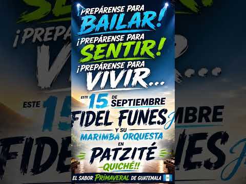 🇬🇹🔥 ¡PATZITÉ, QUICHÉ… ALLÁ VAMOS! 🔥🇬🇹 #FidelFunesJr #MarimbaOrquesta #15DeSeptiembre #Guatemala