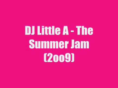 DJ Little A The Summer Jam 2oo9