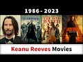 Keanu Reeves Movies (1986-2023)