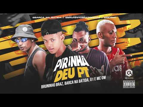BRUNINHO BRAZ, BARCA NA BATIDA, G1 E MC GW - DEU PT - (REMIX BREGA FUNK)