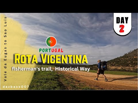 Caminho Histórico Rota Vicentina de Portugal / Trilho dos Pescadores dia 2 Vale da Eugas a São Luís