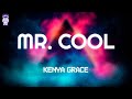 Kenya Grace Mr Cool Lyrics