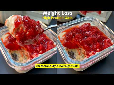 High Protein Breakfast That Tastes Like Dessert | Overnight Oats Cheesecake Style - Weight loss Diet
