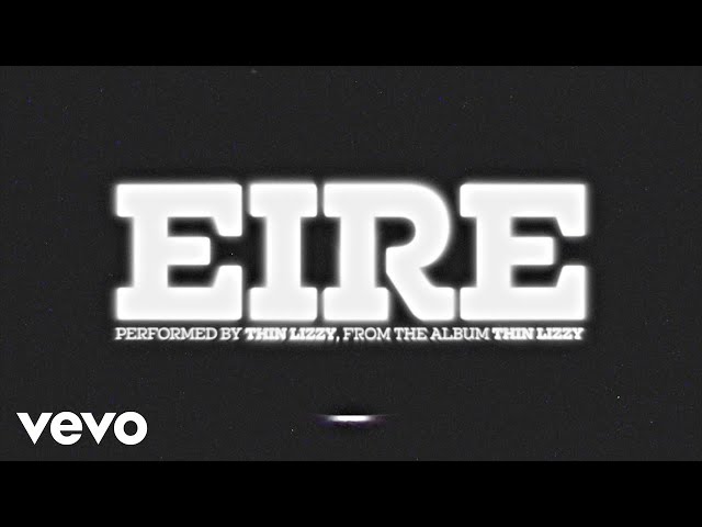  Eire (Visualiser) - Thin Lizzy