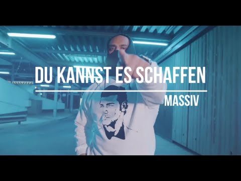 MASSIV - DU KANNST ES SCHAFFEN (prod. NicoBeatz)