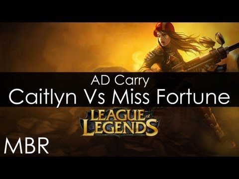 League of Legends - Caitlyn AD Carry Vs. Miss Fortune Gameplay - May 2013 - HD