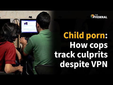 Child porn: How cops track culprits despite VPN 