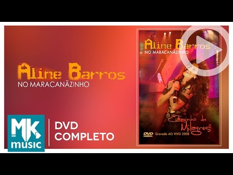 Aline Barros - Caminho de Milagres  (DVD COMPLETO)