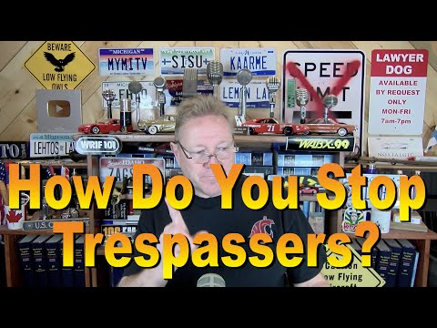 How Do You Stop Trespassers?