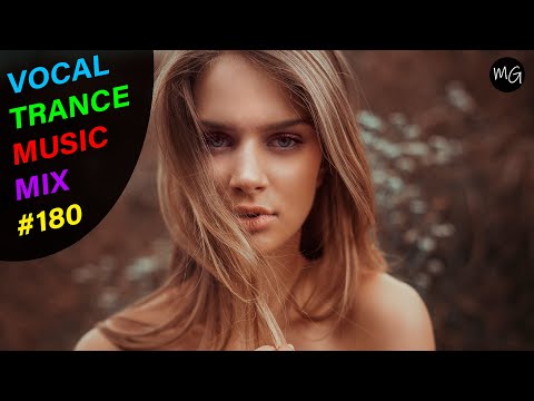 VOCAL TRANCE MUSIC MIX #180 ---- BEST TRANCE MUSIC ----ТРАНС МУЗЫКА