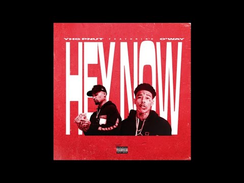 YHG Pnut & O'Way - Hey Now (Plu$ Tax Records) [HStreetRaps Exclusive]