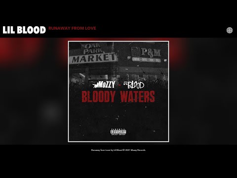Lil Blood - Runaway from Love (Audio) (feat. Mozzy)