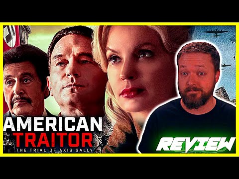 AMERICAN TRAITOR THE TRIAL OF AXIS SALLY - Movie Review
