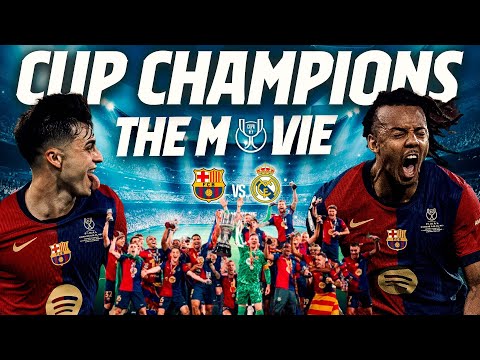 🍿FC BARCELONA vs REAL MADRID | COPA FINAL | EL CLASICO | THE MOVIE 🎬