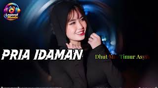 Download lagu PRIA IDAMAN 🌺 Dhut Mix Timur Asyik 2026 | Joget Viral TikTok Terbaru | Legend Of Remix mp3