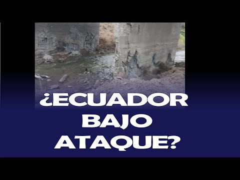 ¿ECUADOR BAJO ATAQUE? POSIBLE EXPLOSIÓN EN LA BASE DEL PUENTE VIA NARANJAL KM 26