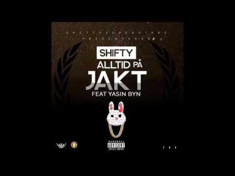 Shifty - Alltid På Jakt (ft.Yasin byn)