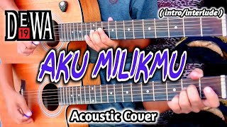 Download lagu DEWA 19 - AKU MILIKMU - ( intro/interlude ) Acoustic Guitar Cover mp3 Download lagu DEWA 19 - AKU MILIKMU - ( intro/interlude ) Acoustic Guitar Cover mp3