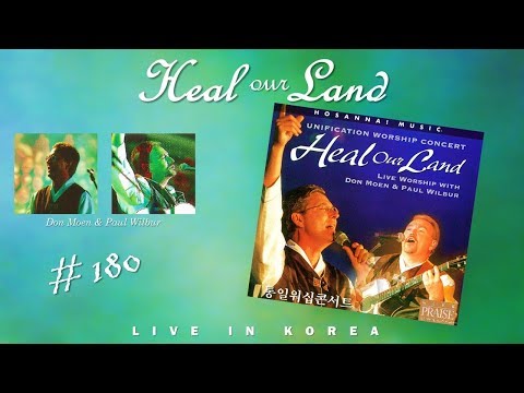 Don Moen & Paul Wilbur - Heal Our Land (Live From Korea) (Full) (1999)