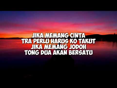 JIKA MEMANG CINTA TRA PERLU HARUS KO TAKUT!!! Tuhan Su atur - bagarap Cover Cindi Cinta ( lirik )