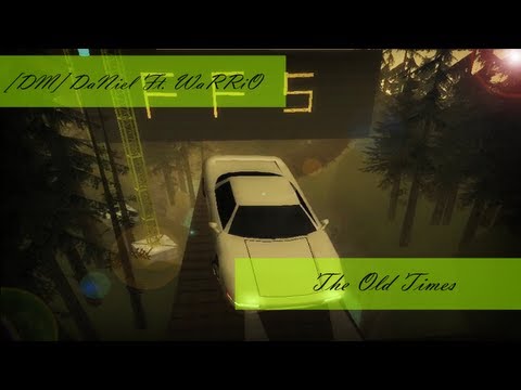 [DM]DaNiel Ft. WaRRiO - The Old Times.