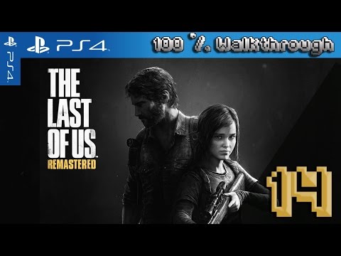 The Last Of Us: Remastered - 100% Walkthrough: Part 14 (Grounded + All Collectibles)