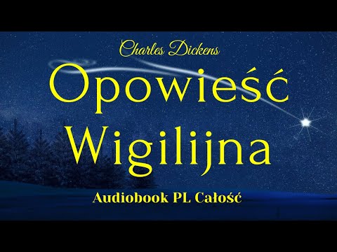 Opowieść wigilijna. Audiobook. Charles Dickens. PL. Całość.